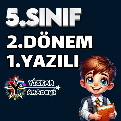 5.Sınıf – 2.Dönem 1.Yazılı Kampı