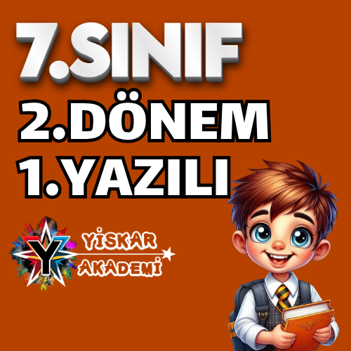 7.Sınıf – 2.Dönem 1.Yazılı Kampı